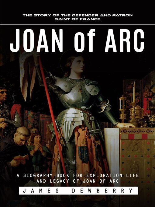 Title details for Joan of Arc by James Dewberry - Available